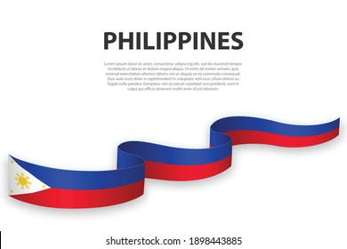 Waving ribbon or banner with flag of Philippines. Template for independence day poster design