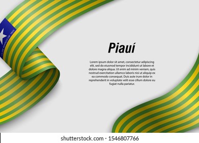 Banner ondeando la cinta o pancarta con la bandera de Piaui. Estado de Brasil. Plantilla para diseño de afiches