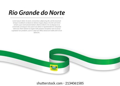 Waving Band oder Banner mit der Flagge von Rio Grande do Norte ist ein Staat Brasilien