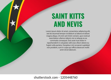 Waving ribbon or banner with flag of Saint Kitts and Nevis. Template for poster design