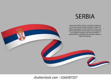 Waving ribbon or banner with flag of Serbia. Template for independence day poster design