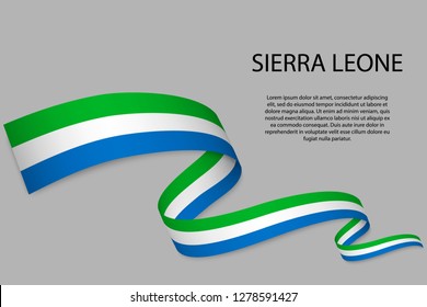 Waving ribbon or banner with flag of Sierra Leone. Template for independence day poster design