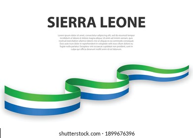 Waving ribbon or banner with flag of Sierra Leone. Template for independence day poster design