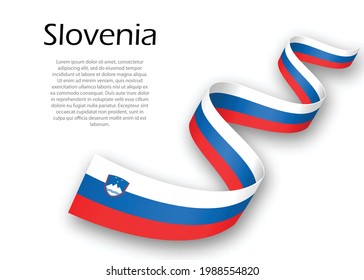 Waving ribbon or banner with flag of Slovenia. Template for independence day poster design