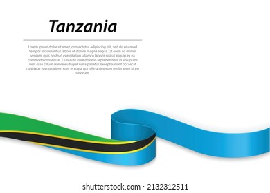 Waving ribbon or banner with flag of Tanzania. Template for independence day poster design