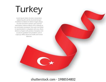Waving ribbon or banner with flag of Turkey. Template for independence day poster design