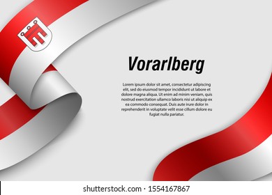 Waving ribbon or banner with flag of Vorarlberg. State of Austria. Template for poster design