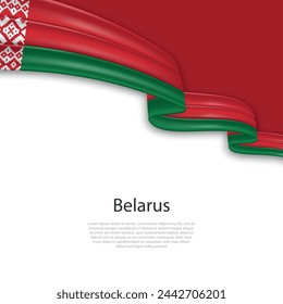 Waving ribbon with flag of Belarus. Template for independence day poster design