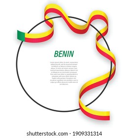 Waving ribbon flag of Benin on circle frame. Template for independence day poster design