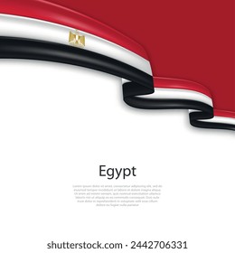 Waving ribbon with flag of Egypt. Template for independence day poster design