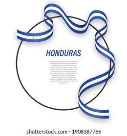 Waving ribbon flag of Honduras on circle frame. Template for independence day poster design