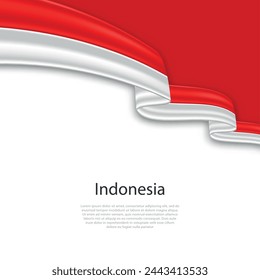 Waving ribbon with flag of Indonesia. Template for independence day poster design