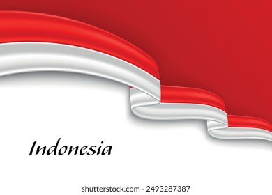 Waving ribbon with flag of Indonesia. Template for independence day poster design