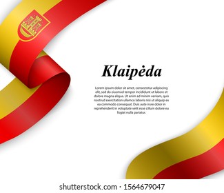Waving ribbon with flag of Klaipeda City. Template for poster design
