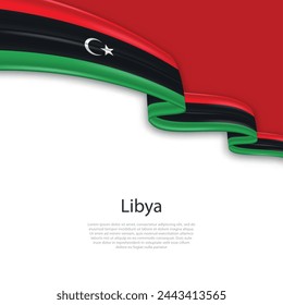 Waving ribbon with flag of Libya. Template for independence day poster design