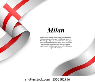 Waving ribbon with flag of Milan City. Template for poster design