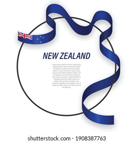 Waving ribbon flag of New Zealand on circle frame. Template for independence day poster design