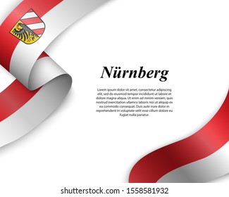 Waving ribbon with flag of Nuremberg City. Template for poster design