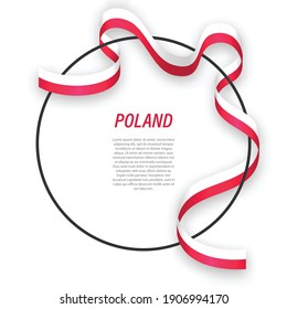 Waving ribbon flag of Poland on circle frame. Template for independence day poster design