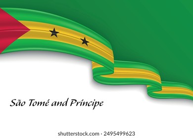 Waving ribbon with flag of Sao Tome and Principe. Template for independence day poster design