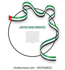 Waving ribbon flag of United Arab Emirates on circle frame. Template for independence day poster design