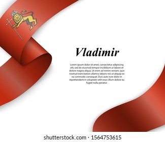 Waving ribbon with flag of Vladimir City. Template for poster design