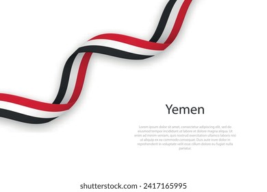 Waving ribbon with flag of Yemen. Template for independence day poster design