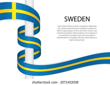 Waving ribbon on pole with flag of Sweden. Template for independence day poster design