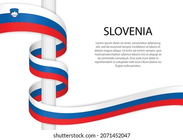 Waving ribbon on pole with flag of Slovenia. Template for independence day poster design