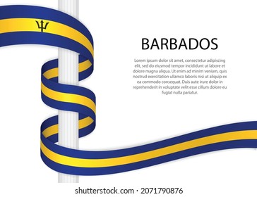Waving ribbon on pole with flag of Barbados. Template for independence day poster design
