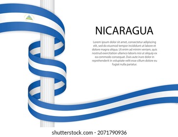 Waving ribbon on pole with flag of Nicaragua. Template for independence day poster design