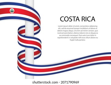Waving Band auf Pol mit Flagge von Costa Rica. Vorlage für die Erstellung eines unabhängigen Tagesplakats