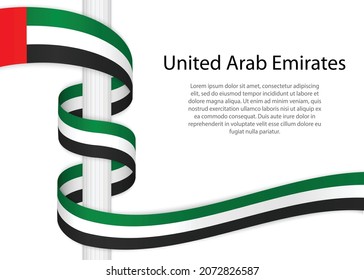 Waving ribbon on pole with flag of United Arab Emirates. Template for independence day poster design