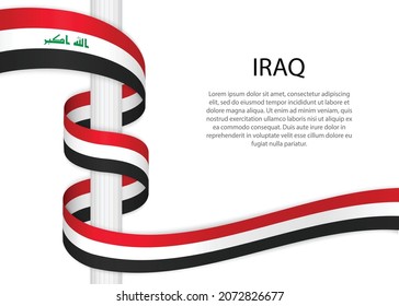 Waving ribbon on pole with flag of Iraq. Template for independence day poster design