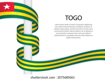 Waving ribbon on pole with flag of Togo. Template for independence day poster design