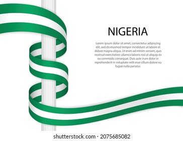 Waving ribbon on pole with flag of Nigeria. Template for independence day poster design