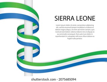 Waving ribbon on pole with flag of Sierra Leone. Template for independence day poster design