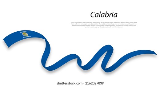 Waving ribbon or stripe with flag of Calabria is a region of 
Italy