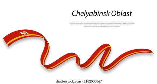 Waving ribbon or stripe with flag of Chelyabinsk Oblast is a region of 
Russia