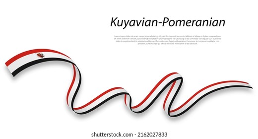 Waving ribbon or stripe with flag of Kuyavian-Pomeranian is a region of 
Poland