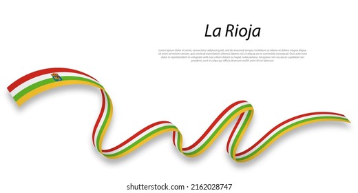 Waving ribbon or stripe with flag of La Rioja is a region of Spain