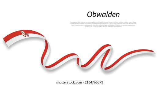 Waving ribbon or stripe with flag of Obwalden is a region of Switzerland