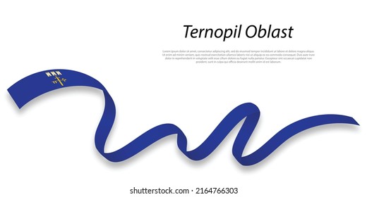Waving ribbon or stripe with flag of Ternopil Oblast is a region of Ukraine