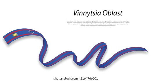 Waving ribbon or stripe with flag of Vinnytsia Oblast is a region of Ukraine