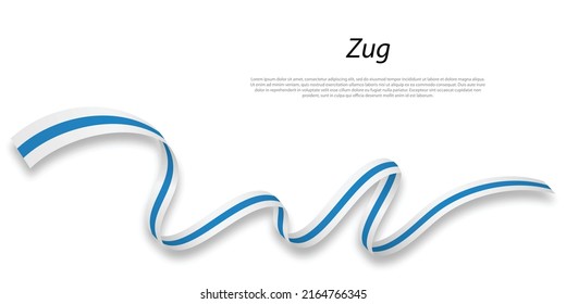 Waving ribbon or stripe with flag of Zug is a region of Switzerland