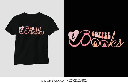 Wavy Retro Groovy T-shirt Design. Quotes with “coffee and books” Design vector Graphic Design T-Shirt, mag, sticker, wall mat, etc. Design vector Graphic Template