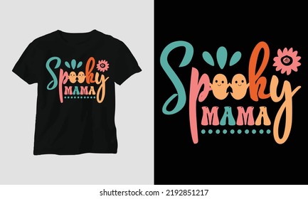 Wavy Retro Groovy T-shirt Design. Quotes with “spooky mama” Design vector Graphic Design T-Shirt, mag, sticker, wall mat, etc. Design vector Graphic Template