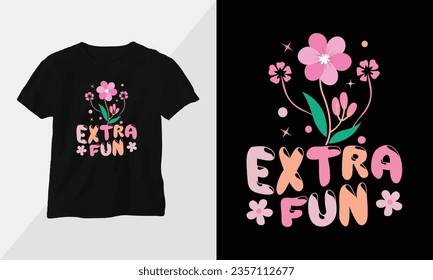 Wavy Retro Groovy T-shirt Design. Quotes with “extra fun” Design vector Graphic Design T-Shirt, mag, sticker, wall mat, etc. Design vector Graphic Template