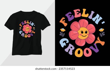 Wavy Retro Groovy T-shirt Design. Quotes with “feelin’ groovy” Design vector Graphic Design T-Shirt, mag, sticker, wall mat, etc. Design vector Graphic Template