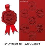 Wax Seal - Satisfaction Guarantee.
 The EPS 10 version has all the options in place on separate layers. Switch layers on and off to achieve the desired result on seal, ribbon and stamp